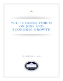 WHITE HOUSE FORUM  ON JOBS AND  ECONOMIC GROWTH