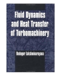 Fluid Dynamics and Heat Transfer of Turbomachinery 