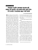 Báo cáo "   Tranh chấp trong quan hệ kinh tế quốc tế dưới góc độ của tổ chức thương mại thế giới "