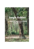 JUNGLE RUBBER: A TRADITIONAL AGROFORESTRY SYSTEM UNDER PRESSURE