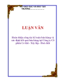 LUẬN VĂN: Hoàn thiện công tác kế toán bán hàng và xác định kết quả bán hàng tại Công ty Cổ phần Cơ khí - Xây lắp - Hoá chất