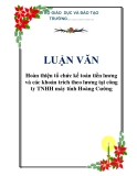 LUẬN VĂN: Hoàn thiện tổ chức kế toán tiền lương và các khoản trích theo lương tại công ty TNHH máy tính Hoàng Cường