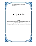 LUẬN VĂN: Hoàn thiện kế toán chi phí sản xuất và tính giá thành sản phẩm tại Chi nhánh Công ty cổ phần Hưng Đạo container tại Hải phòng