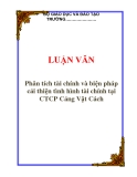 LUẬN VĂN: Phân tích tài chính và biện pháp cải thiện tình hình tài chính tại CTCP Cảng Vật Cách