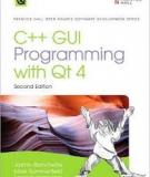 C++ GUI Programming with Qt 4, Second Edition