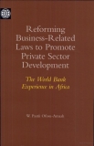 Reforming Business - Related laws to Promote Private Sector Development  