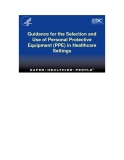 Guidance for the Selection and  Use of Personal Protective  Equipment (PPE) in Healthcare  Settings