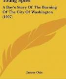 Commodore Barney's Young Spies A Boy's Story of the Burning of the City of Washington