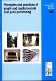 principles and practices of small and medium scale fruit juiece processing