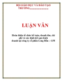 Luận văn đề tài :  Hoàn thiện tổ chức kế toán, doanh thu, chi phí và xác định kết quả kinh doanh tại công ty cổ phần Long Hầu – GPI