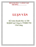  LUẬN VĂN: Kế toán doanh thu và XĐ KQKD tại Công ty TNHH TM Chi Lăng.