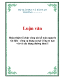 Luận văn: Hoàn thiện tổ chức công tác kế toán nguyên vật liệu - công cụ dụng cụ tại Công ty nạo vét và xây dựng đường thuỷ I