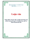 Luận văn: Hoàn thiện công tác lập và phân tích bảng cân đối kế toán tại công ty Cổ phần Sản xuất và Kinh doanh Kim khí