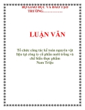 LUẬN VĂN: Tổ chức công tác kế toán nguyên vật liệu tại công ty cổ phần nuôi trồng và chế biến thực phẩm Nam Triệu