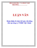 LUẬN VĂN: Hoàn thiện tổ chức kế toán vốn bằng tiền tại công ty TNHH Việt Chính