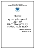 TIỂU LUẬN QUAN HỆ KINH TẾ VIỆT - MỸ THỰC TRẠNG VÀ XU HƯỚNG PHÁT TRIỂN