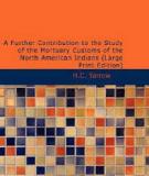 A further contribution to the study of the mortuary customs of the North American Indians
