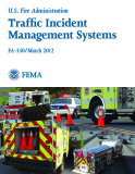 U.S. Fire Administration Traffic Incident Management Systems