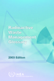 Radioactive Waste Management Glossary 2003 Edition