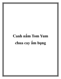 Canh nấm Tom Yum chua cay ấm bụng