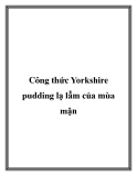 Công thức Yorkshire pudding lạ lẫm của mùa mận