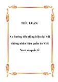 TIỂU LUẬN:  Xu hướng tiêu dùng hiện đại với những nhãn hiệu quần áo Việt Nam và quốc tế