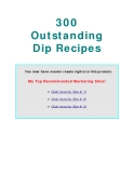 300 Outstanding Dip Recipes