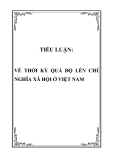 TIỂU LUẬN:  VỀ THỜI KỲ QUÁ ĐỘ LÊN CHỦ NGHĨA XÃ HỘI Ở VIỆT NAM