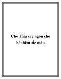 Chè Thái cực ngon cho hè thêm sắc màu