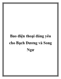 Bao điện thoại đáng yêu cho Bạch Dương và Song Ngư