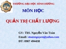 Quản trị chất lượng - Ths. Nguyễn Văn Toàn