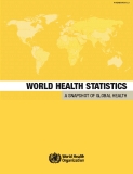 WORLD HEALTH STATISTICS A SNAPSHOT OF GLOBAL HEALTH