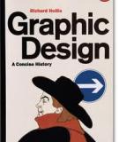 Richard Hollis Graphic Design A Concise History