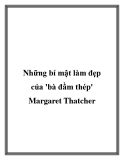 Những bí mật làm đẹp của 'bà đầm thép' Margaret Thatcher