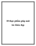 10 thực phẩm giúp mái tóc khỏe đẹp