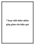 7 hoạt chất thiên nhiên giúp giảm cân hiệu quả