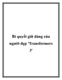 Bí quyết giữ dáng của người đẹp 'Transformers 3'