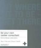 Be Your Own Career Consultant: How to unlock your career potential