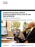 Implementing Cisco Unified Communications Voice over IP and QoS (CVOICE) Foundation Learning Guide Fourth Edition