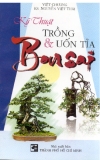 Kỹ thuật trồng và uốn tỉa cây bonsai