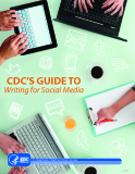CDC’S GUIDE TO Writing for Social Media