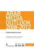  ARAB MEDIA OUTLOOK 2008-2012 Collaborating for growth