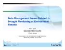 Data Management Issues Related to  Drought Monitoring at Environment  Canada