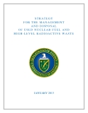 STRATEGY    FOR THE MANAGEMENT    AND DISPOSAL    OF  USED NUCLEAR FUEL AND    HIGH-LEVEL RADIOACTIVE WASTE   