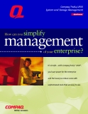 How can you simplify management of your enterprise? 