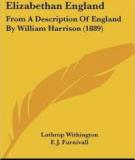 Title: Elizabethan England From 'A Description of England,' by William Harrison