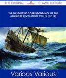 The Diplomatic Correspondence of the American Revolution, Vol. XI