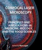 Confocal Laser Microscopy - Principles and Applications in Medicine, Biology, and the Food Sciences by Lagali Contributors