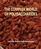 The Complex World of Polysaccharides Edited by Desiree Nedra Karunaratne