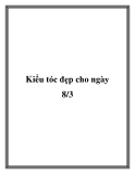 Kiểu tóc đẹp cho ngày 8/3